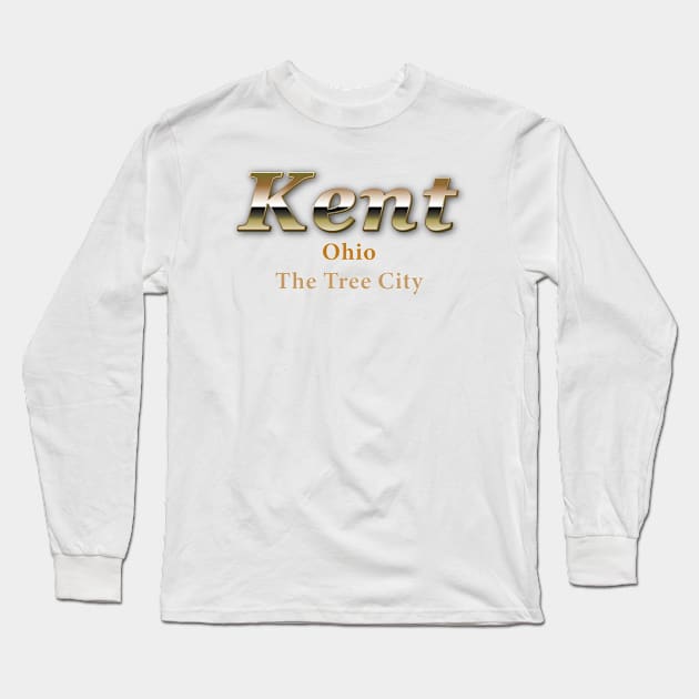 Kent Ohio The Tree City Long Sleeve T-Shirt by FreedoomStudio